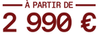 A partir de 2 990 €